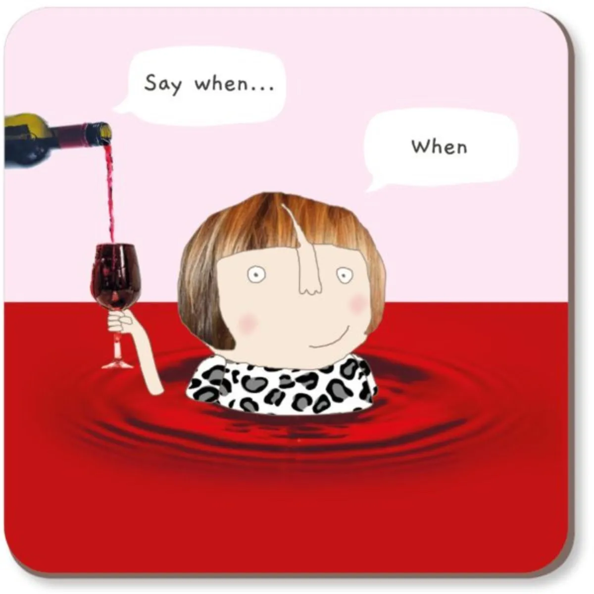 Rosie Made A Thing Wine When Drinking Coaster