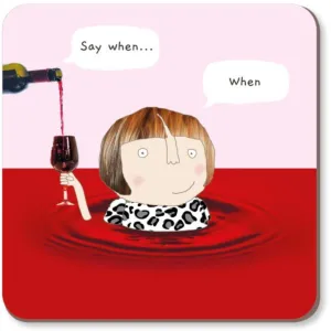 Rosie Made A Thing Wine When Drinking Coaster